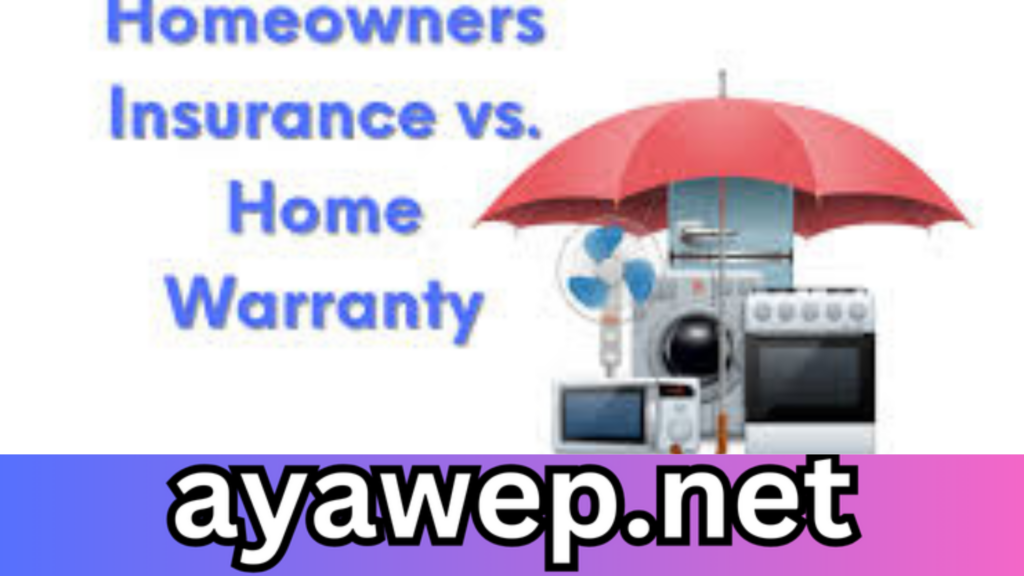 Home Warranty vs. Homeowners Insurance